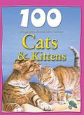 100 Things You Should Know About Cats and Kittens by Steve Parker