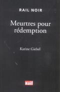 Meurtres pour rédemption by Karine Giébel
