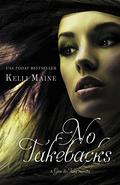 No Take Backs: A Taken Novella by Kelli Maine