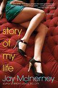 Story of My Life by Jay McInerney