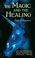 The Magic and the Healing (Crossroads #1) by Nick O'Donohoe