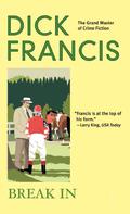 Break In by Dick Francis