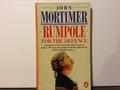 Rumpole for the Defence (Rumpole of the Bailey #4) by John Mortimer