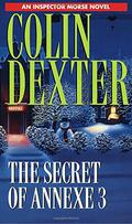The Secret of Annexe 3 (Inspector Morse #7) by Colin Dexter