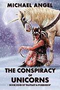 The Conspiracy of Unicorns (Fantasy & Forensics #9) by Michael Angel