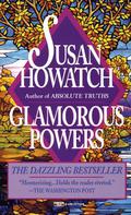 Glamorous Powers by Susan Howatch