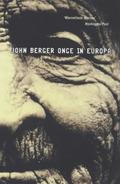 Once In Europa (Into Their Labours #2) by John Berger