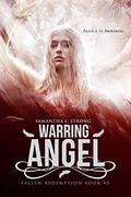 Warring Angel (Fallen Redemption #3) by Samantha L. Strong