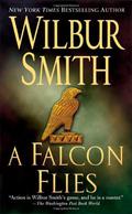 A Falcon Flies by Wilbur Smith