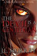 The Devil Is a Gentleman by J.L. Murray