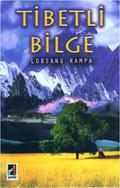 Tibetan Sage by Lobsang Rampa