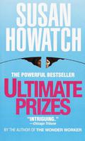 Ultimate Prizes by Susan Howatch