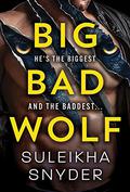 Big Bad Wolf (Third Shift #1) by Suleikha Snyder