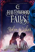 Stolen Wishes (Havenwood Falls Sin & Silk #4) by Victoria Flynn