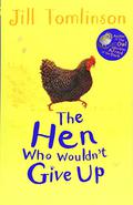 The Hen Who Wouldn't Give Up by Paul Howard