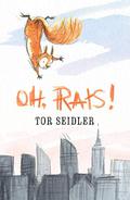Oh, Rats! by Tor Seidler