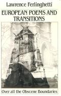 European Poems  Transitions: Over All the Obscene Boundaries by Lawrence Ferlinghetti