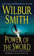 Power of the Sword by Wilbur Smith