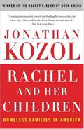 Rachel and Her Children: Homeless Families in America by Jonathan Kozol