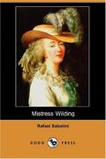 Mistress Wilding by Rafael Sabatini