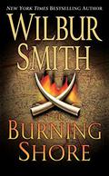 The Burning Shore by Wilbur Smith