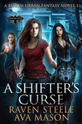 A Shifter's Curse by Raven Steele, Ava Mason