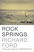 Rock Springs by Richard Ford