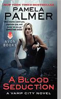 A Blood Seduction (Vamp City #1) by Pamela Palmer