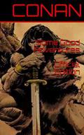 Conan, Some Good Adventures  (Official Edition) by Robert E. Howard