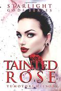Tainted Rose by Yumoyori Wilson