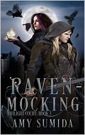 Raven-Mocking by Amy Sumida