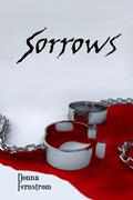 Sorrows  (The Rogue Saga #1) by Donna Fernstrom