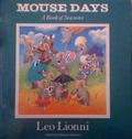 Mouse Days: A Book of Seasons by Leo Lionni