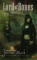 Lord of Bones (BloodAngel #2) by Justine Musk