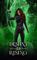 Destiny Rising by C.J. Cooke