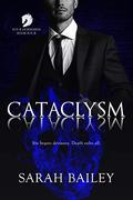 Cataclysm (Four Horsemen #4) by Sarah Bailey