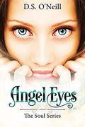 Angel Eyes by D.S. O'Neill