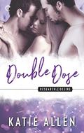 Double Dose (Research and Desire #4) by Katie Allen