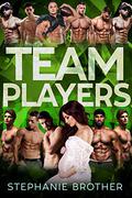 Team Players by Stephanie Brother