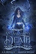 An Assassin's Death by A.K. Koonce, Harper Wylde
