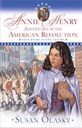 Annie Henry: Adventures in the American Revolution (Adventures of the American Revolution #1-4) by Susan Olasky
