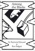 Among the Blacks by Raymond Roussel