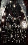 Fairy Rings and Dragon Kings by Amy Sumida