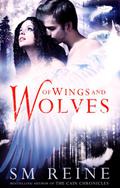 Of Wings and Wolves by S.M. Reine