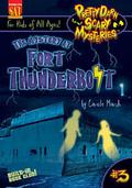 Mystery at Fort Thunderbolt (Pretty Darn Scary Mysteries #3) by Carole Marsh