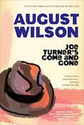 Joe Turner's Come and Gone by August Wilson