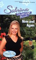 Now and Again (Sabrina the Teenage Witch #52) by David Cody Weiss