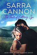 The Fear of Letting Go by Sarra Cannon