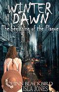 Winter Dawn: A Short Story, Prequel to The Plague Series (The Plague #0.5) by Isla Jones