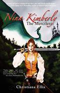 Nina Kimberly the Merciless by Christiana Ellis
